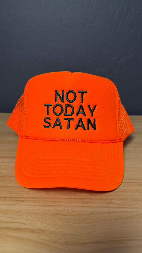 Orange Foam Trucker Hat 'Not Today Satan'